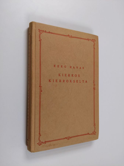 Eero Havas : Kierros kierrokselta : ajatelmia