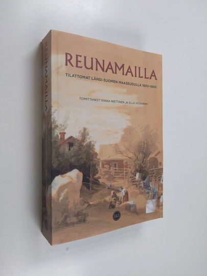 Reunamailla : tilattomat Länsi-Suomen maaseudulla 1600-1800