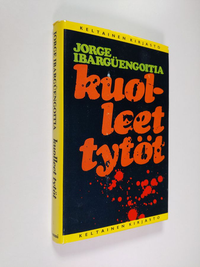Jorge Ibarguengoitia : Kuolleet tytöt