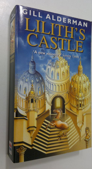 Gill Alderman : Lilith's Castle