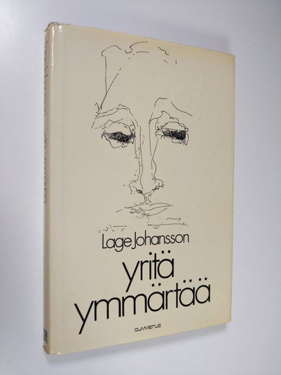 Lage Johansson : Yritä ymmärtää