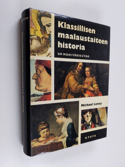 Michael Levey : Klassillisen maalaustaiteen historia : Giottosta Cézanneen