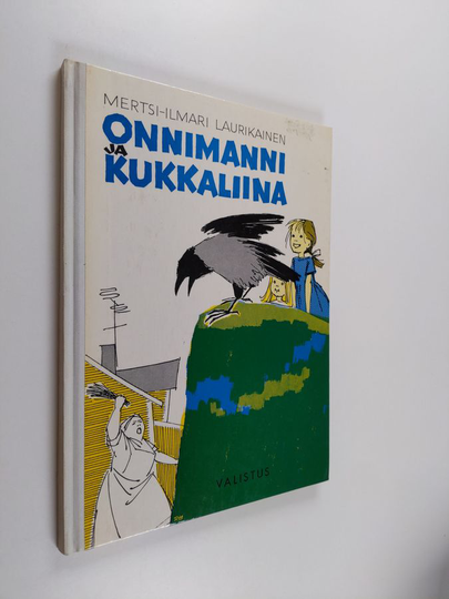 Mertsi-Ilmari Laurikainen : Onnimanni ja kukkaliina