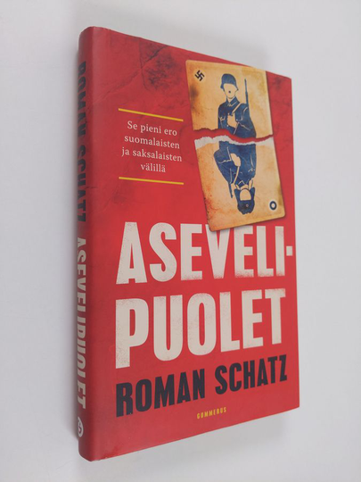Roman Schatz : Asevelipuolet : se pieni ero suomalaisten ja saksalaisten välillä