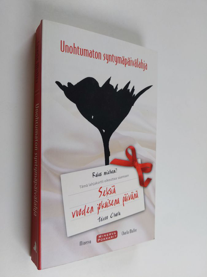 Charla Muller : Unohtumaton syntymäpäivälahja : seksiä vuoden jokaisena päivänä