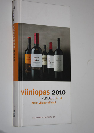 Pekka Suorsa : Viiniopas 2010 : arviot yli 2000 viinistä