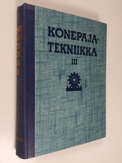 O. ym. Svahn : Konepajatekniikka 3, Valimotekniikka : hitsaustekniikka : konepajatekniikan yleisiä kysymyksiä