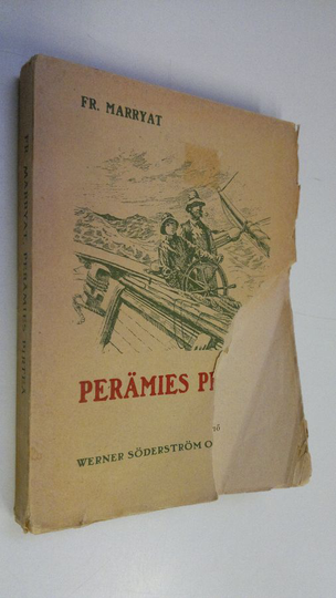 Frederick Marryat : Perämies Pirteä : Fr Marryatin mukaan nuorisolle vapaasti kerrottu