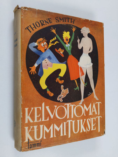 Thorne Smith : Kelvottomat kummitukset eli Herra Topperin seikkailut henkimaailmassa