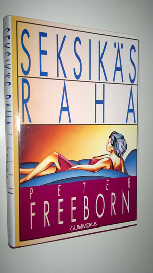 Peter Freeborn : Seksikäs raha