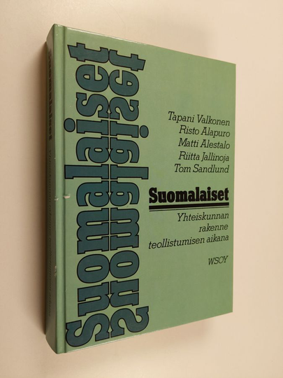 Tapani Valkonen : Suomalaiset : yhteiskunnan rakenne teollistumisen aikana