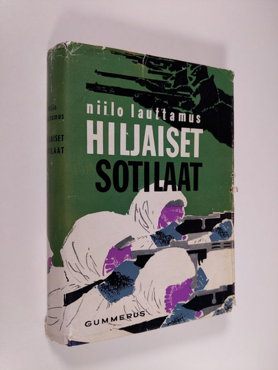 Niilo Lauttamus : Hiljaiset sotilaat