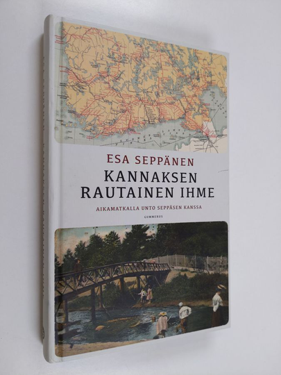Esa Seppänen : Kannaksen rautainen ihme : Aikamatkalla Uno Seppäsen kanssa