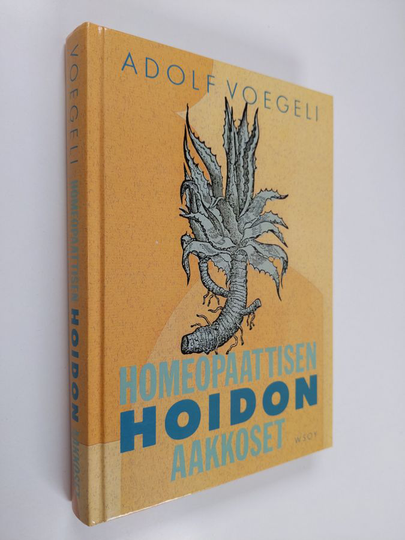 Adolf Voegeli : Homeopaattisen hoidon aakkoset