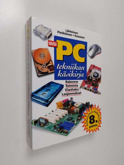 Olavi Lähteinen : Uusi PC-tekniikan käsikirja