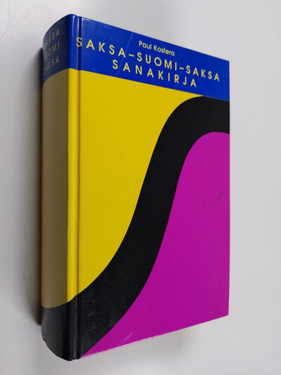 Paul Kostera : Saksalais-suomalais-saksalainen yleiskielen käyttösanakirja ja kieliopas = Deutsch-finnisch-deutsches gemeinsprachliches ...