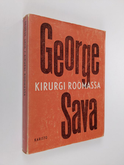George Sava : Kirurgi Roomassa