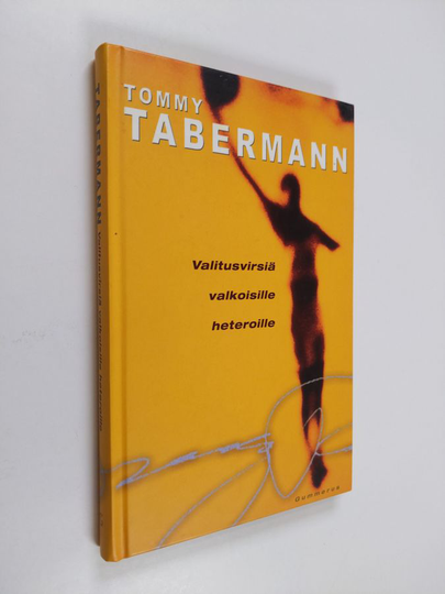 Tommy Tabermann : Valitusvirsiä valkoisille heteroille