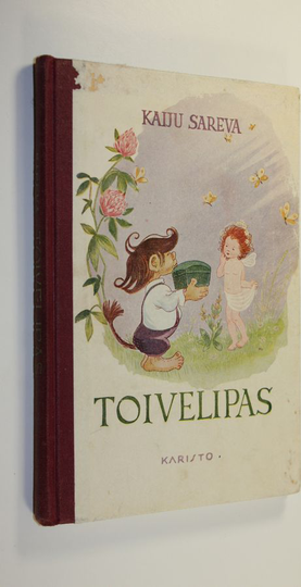 Kaiju Anni Sareva : Toivelipas : satuja