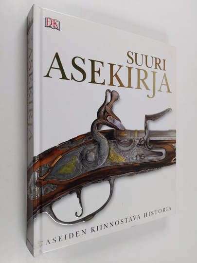 Suuri asekirja : aseiden kiinnostava historia