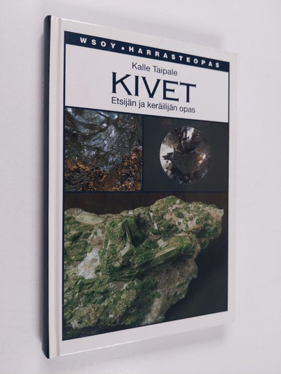 Kalle Taipale : Kivet : etsijän ja keräilijän opas
