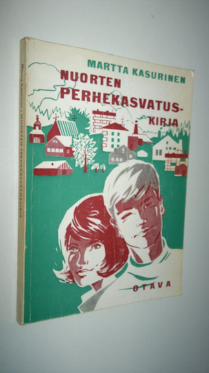 Martta Kasurinen : Nuorten perhekasvatuskirja