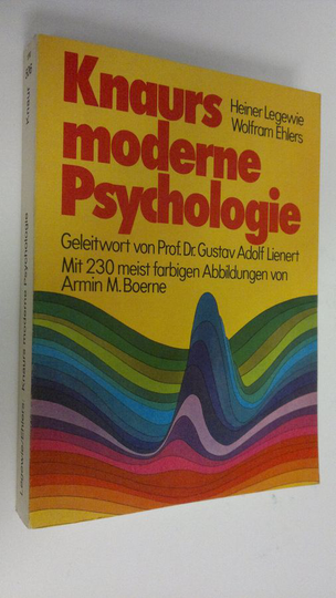Heiner Legewie : Knaurs moderne Psychologie