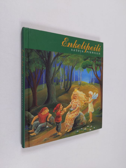 Enkelipeili : satuja pienille