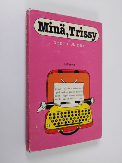 Norma Mazer : Minä, Trissy