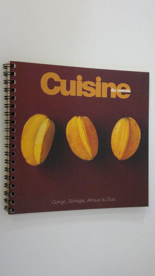 Cuisine du Monde : Congo, Senegal, Afrique du Sud